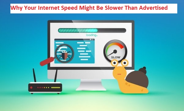 Why Your Internet Speed Might Be Slower Than Advertised