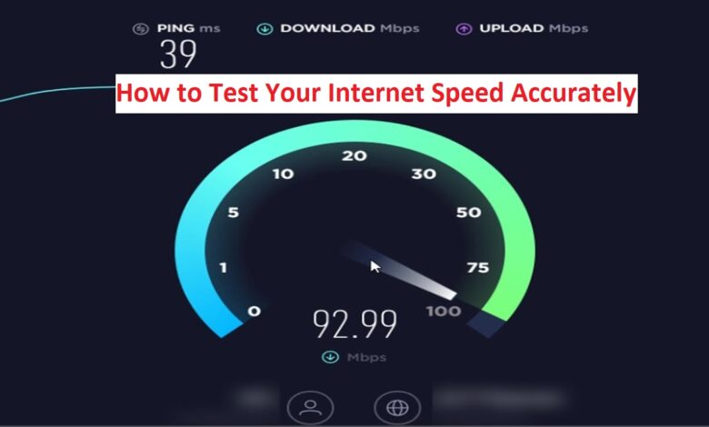 How to Test Your Internet Speed Accurately